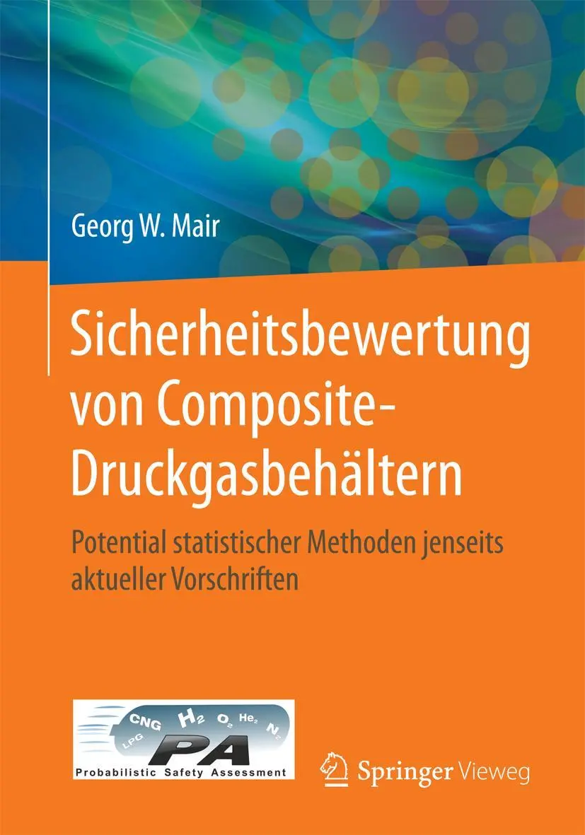 Cover: 9783662481318 | Sicherheitsbewertung von Composite-Druckgasbehältern | Georg W. Mair