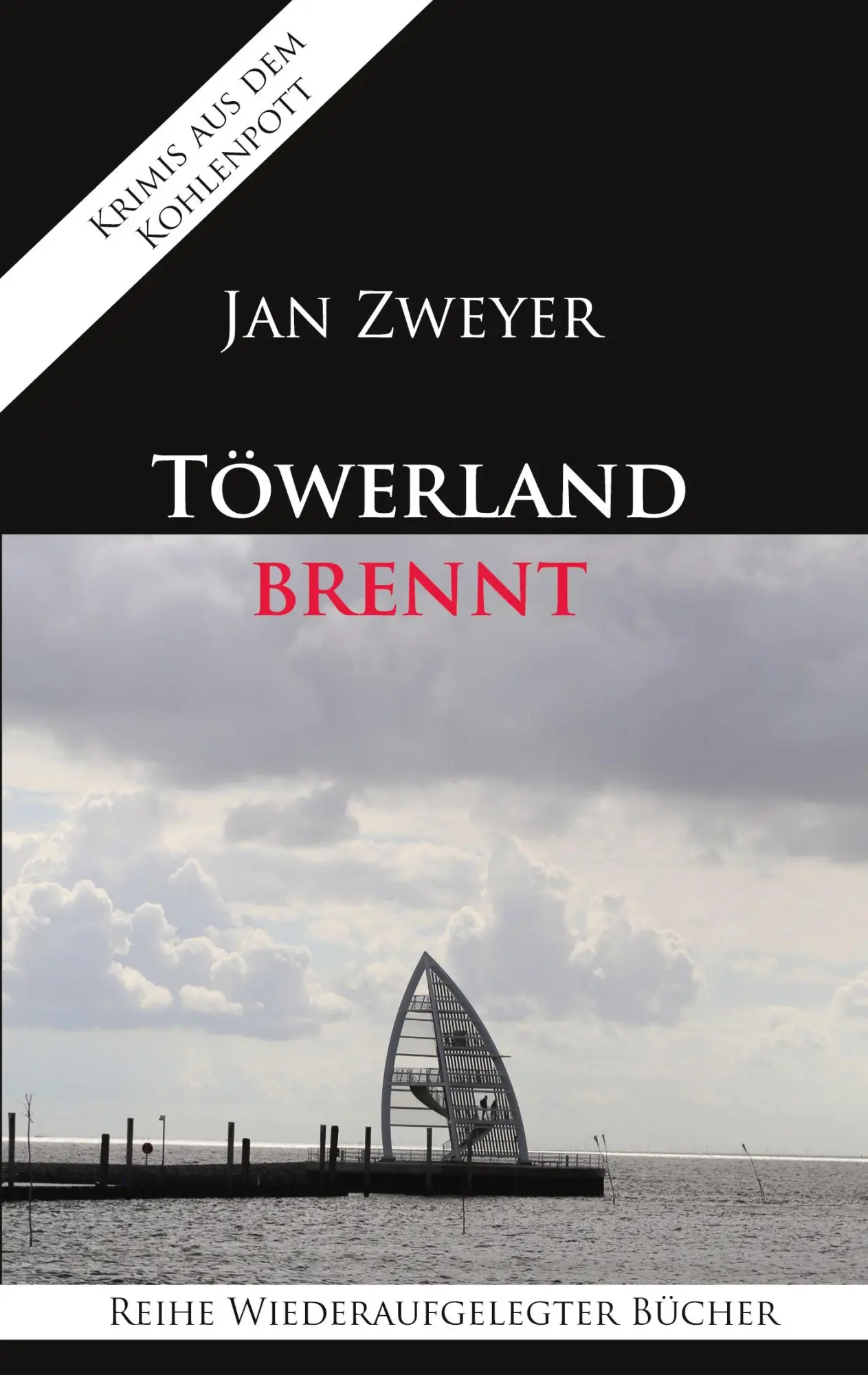 Cover: 9783752641318 | Töwerland brennt | Jan Zweyer | Taschenbuch | Paperback | 244 S.