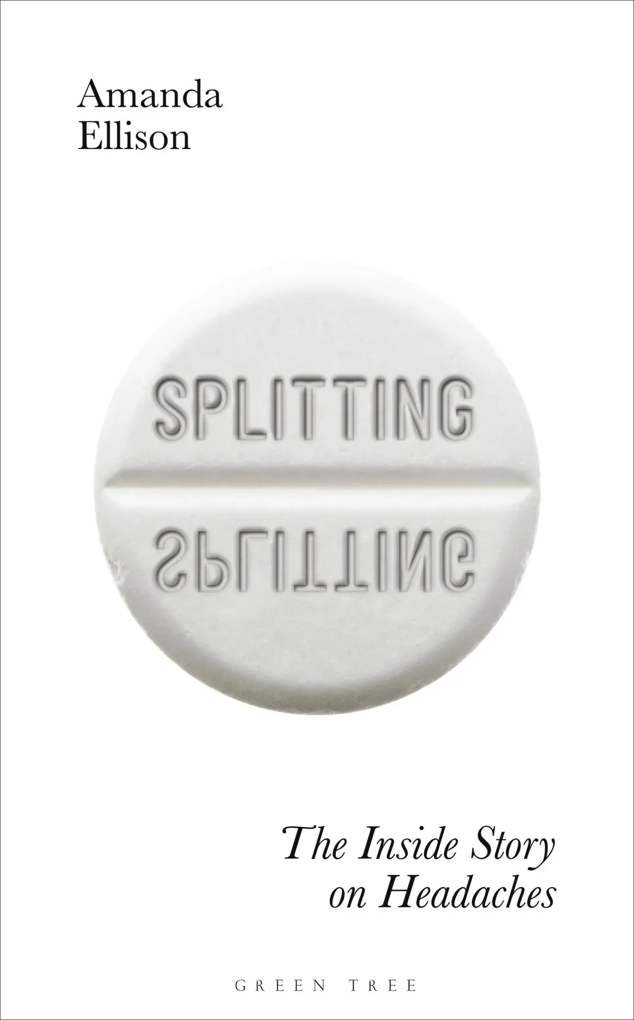 Cover: 9781472971418 | Splitting | The inside story on headaches | Amanda Ellison | Buch