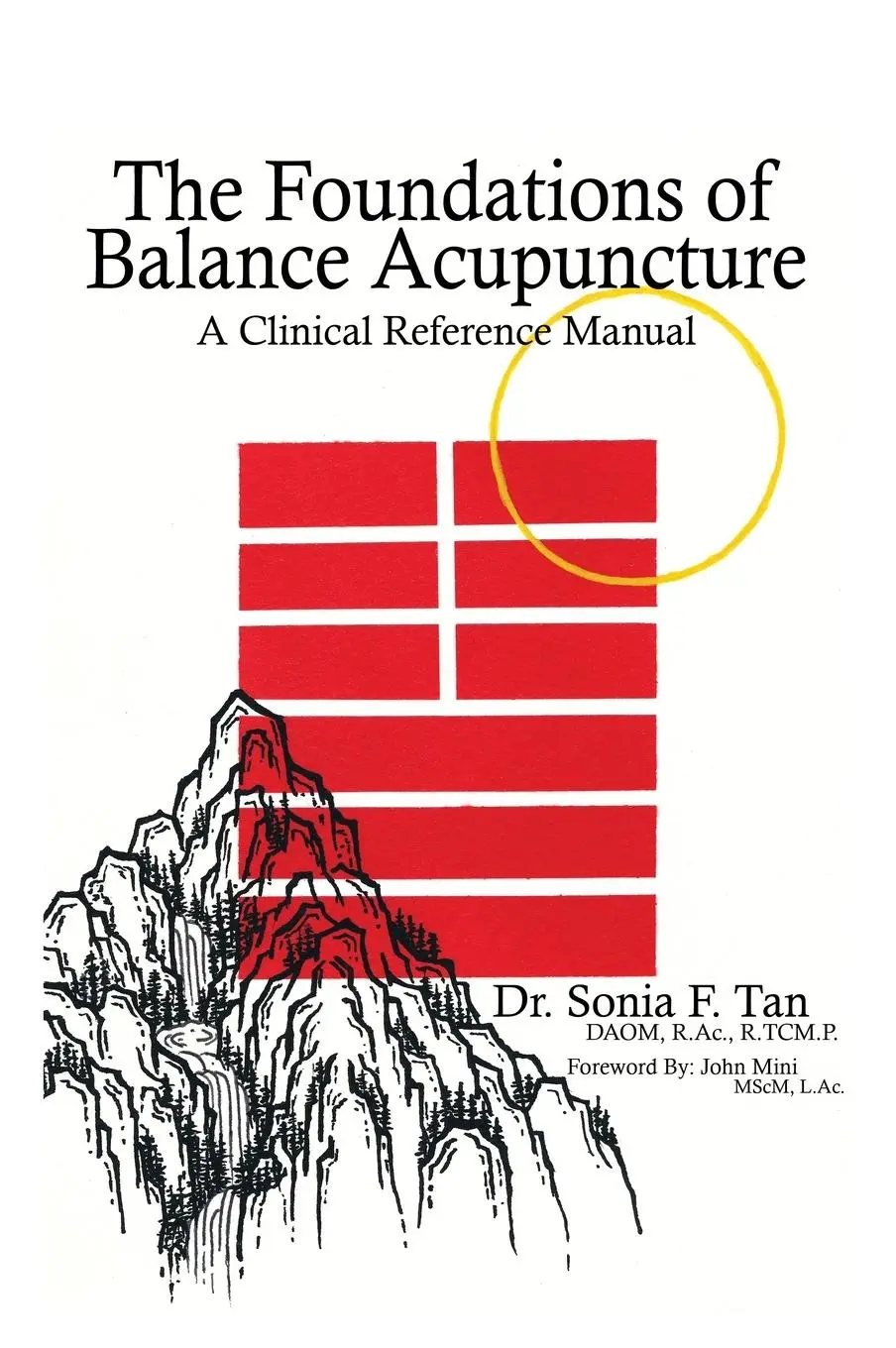 Cover: 9781736161418 | The Foundations of Balance Acupuncture | A Clinical Reference Manual