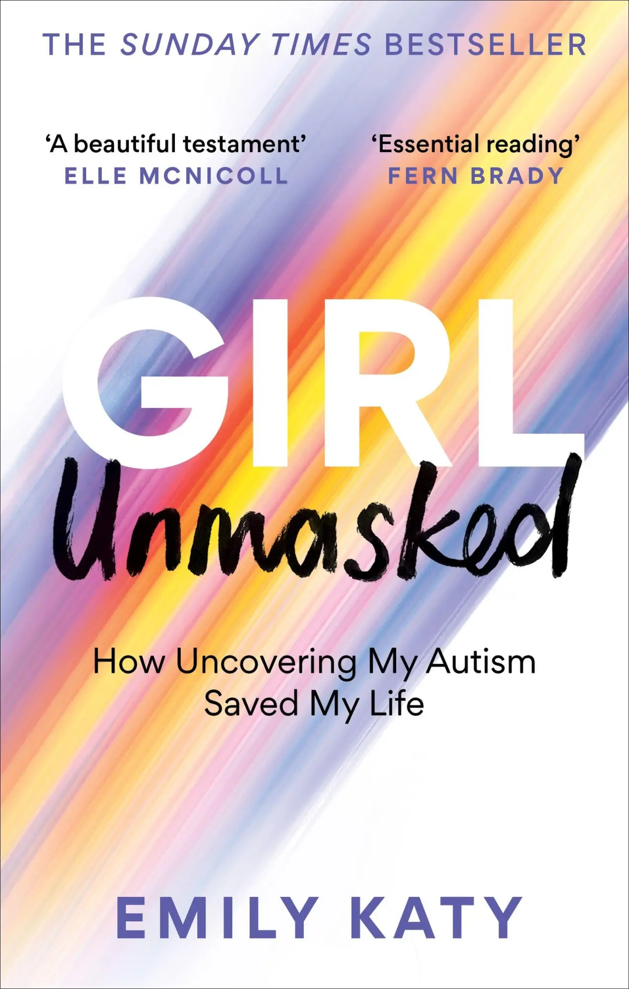 Cover: 9781800961418 | Girl Unmasked | How Uncovering My Autism Saved My Life | Emily Katy