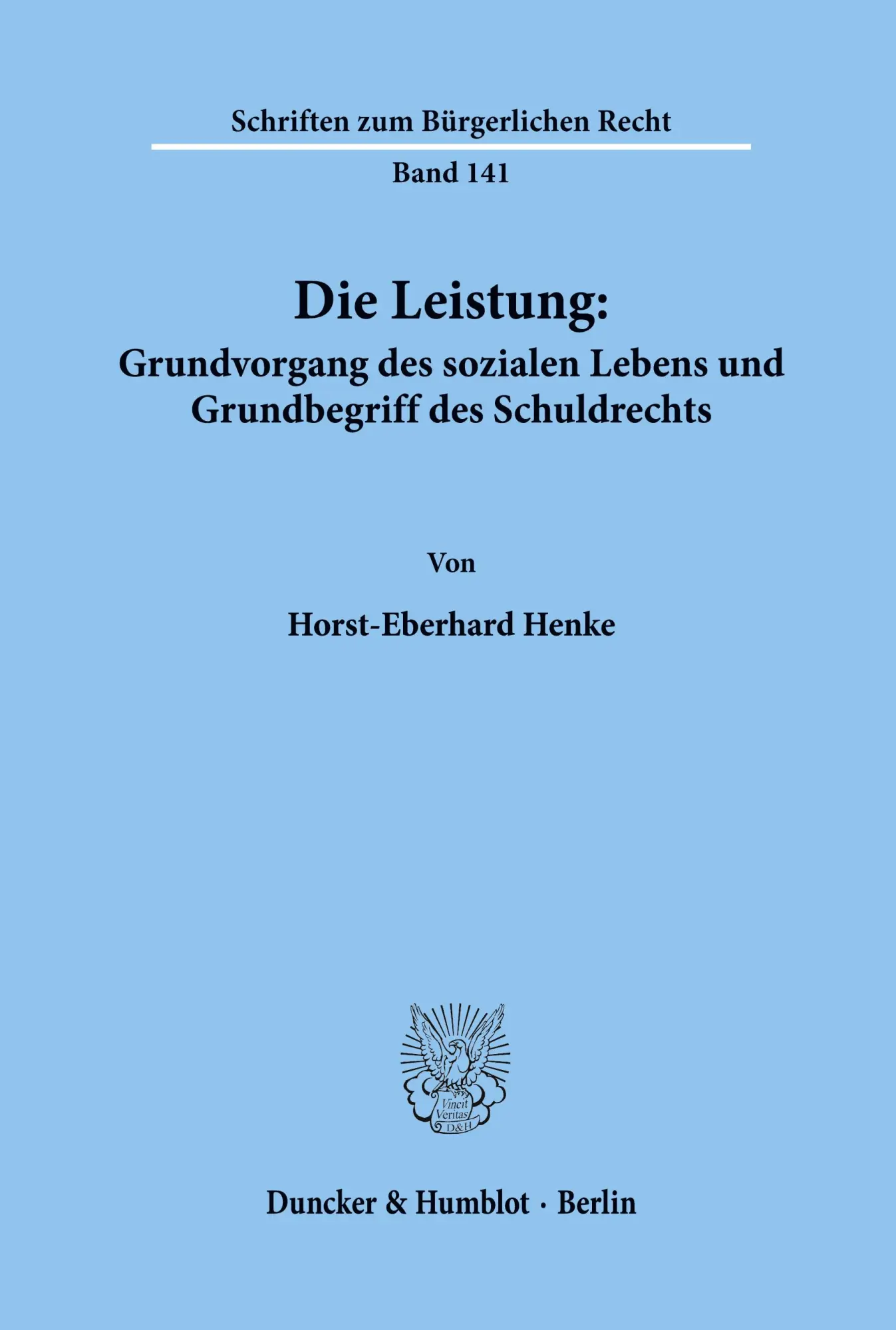 Cover: 9783428071418 | Die Leistung: Grundvorgang des sozialen Lebens und Grundbegriff des...