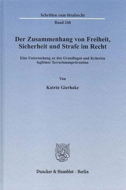Cover: 9783428141418 | Der Zusammenhang von Freiheit, Sicherheit und Strafe im Recht. | Buch