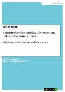 Cover: 9783656531418 | Anlegen einer Personalakte (Unterweisung Industriekaufmann / -frau)