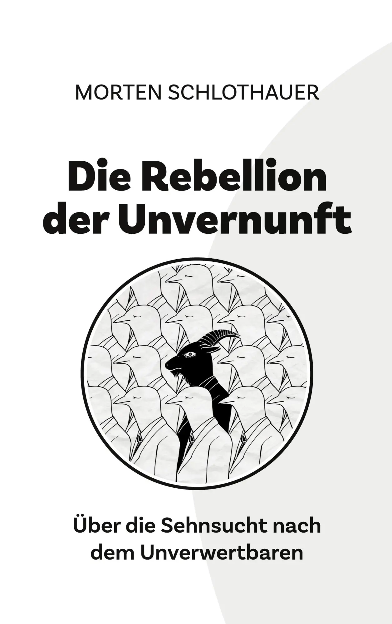Cover: 9783696371418 | Die Rebellion der Unvernunft | Morten Schlothauer | Taschenbuch | 2026