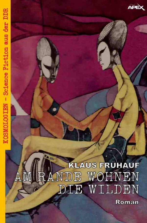 Cover: 9783757511418 | Am Rande wohnen die Wilden | Klaus Frühauf | Taschenbuch | 492 S.