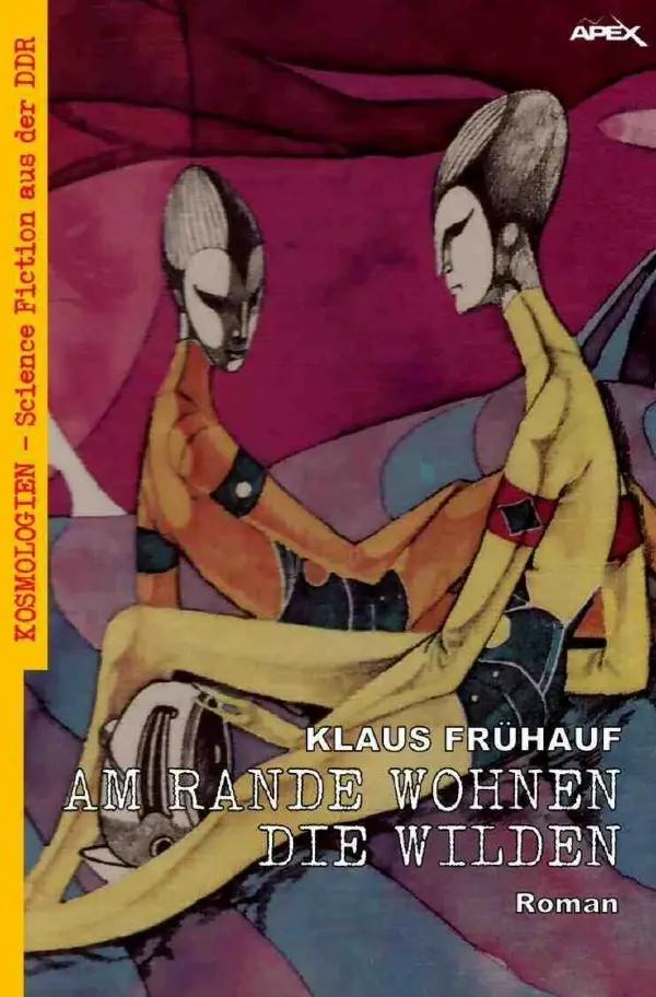Cover: 9783757511418 | Am Rande wohnen die Wilden | Klaus Frühauf | Taschenbuch | 492 S.