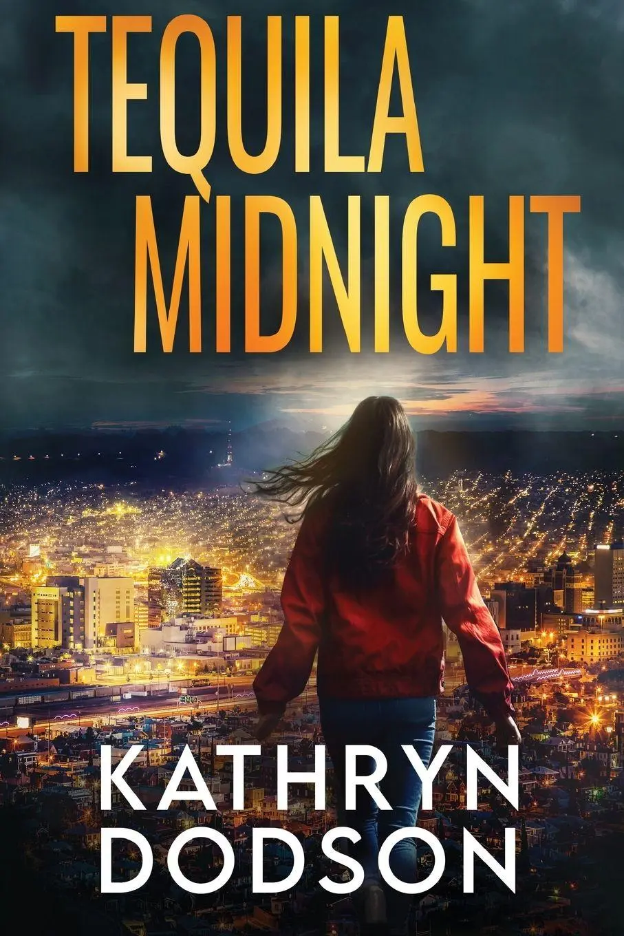 Cover: 9798987851418 | Tequila Midnight | A Jessica Watts Southwest Suspense Novel | Dodson