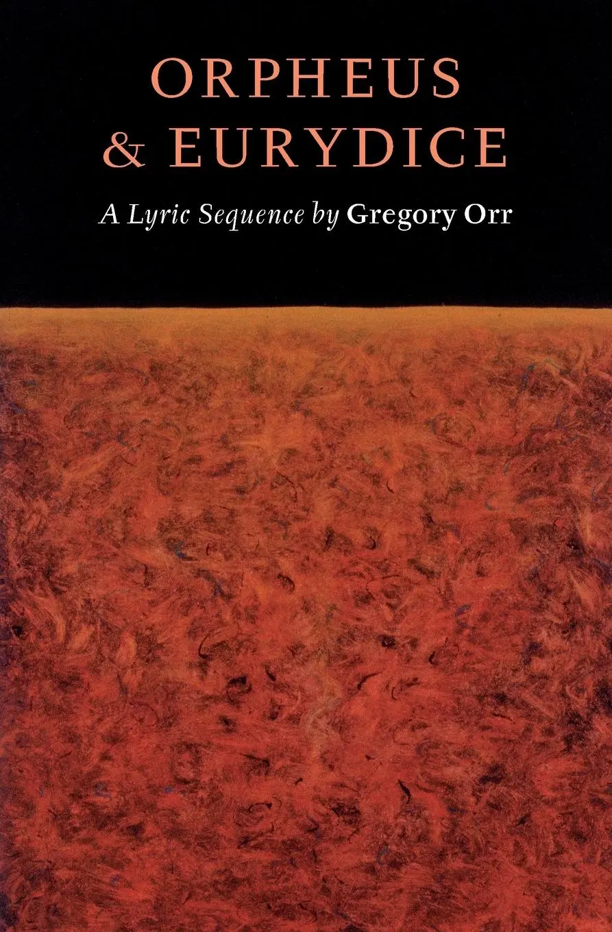 Cover: 9781556591518 | Orpheus &amp; Eurydice | A Lyric Sequence | Gregory Orr | Taschenbuch