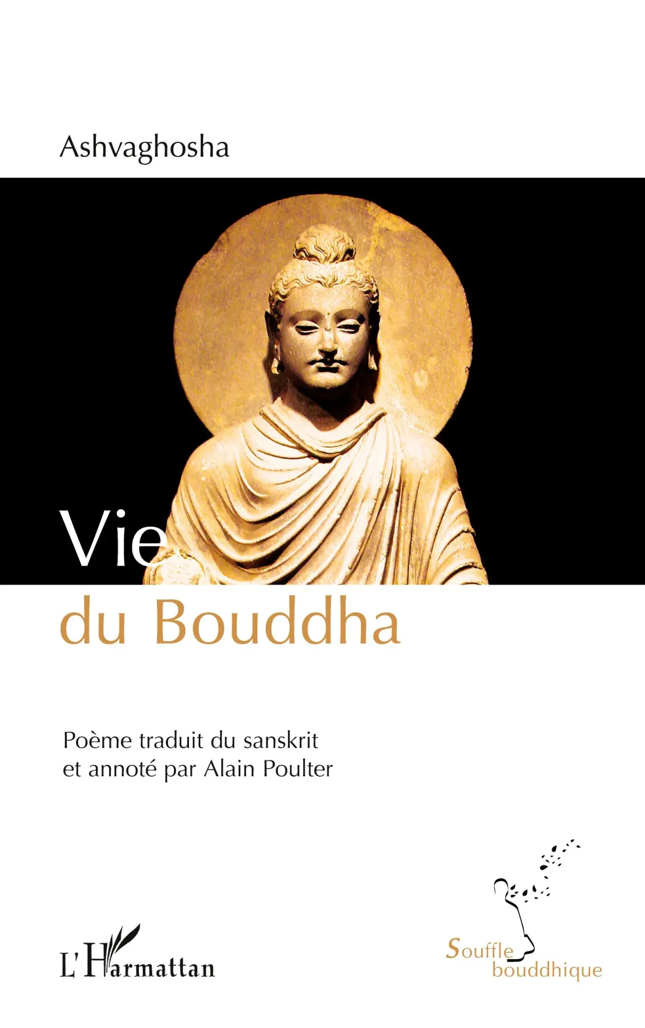 Cover: 9782343091518 | Vie du Bouddha | Poème traduit du sanskrit et annoté par Alain Poulter