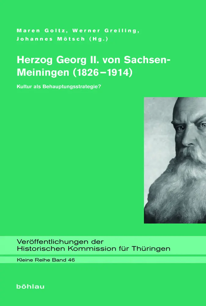 Cover: 9783412501518 | Herzog Georg II. von Sachsen-Meiningen (1826-1914) | Goltz (u. a.)