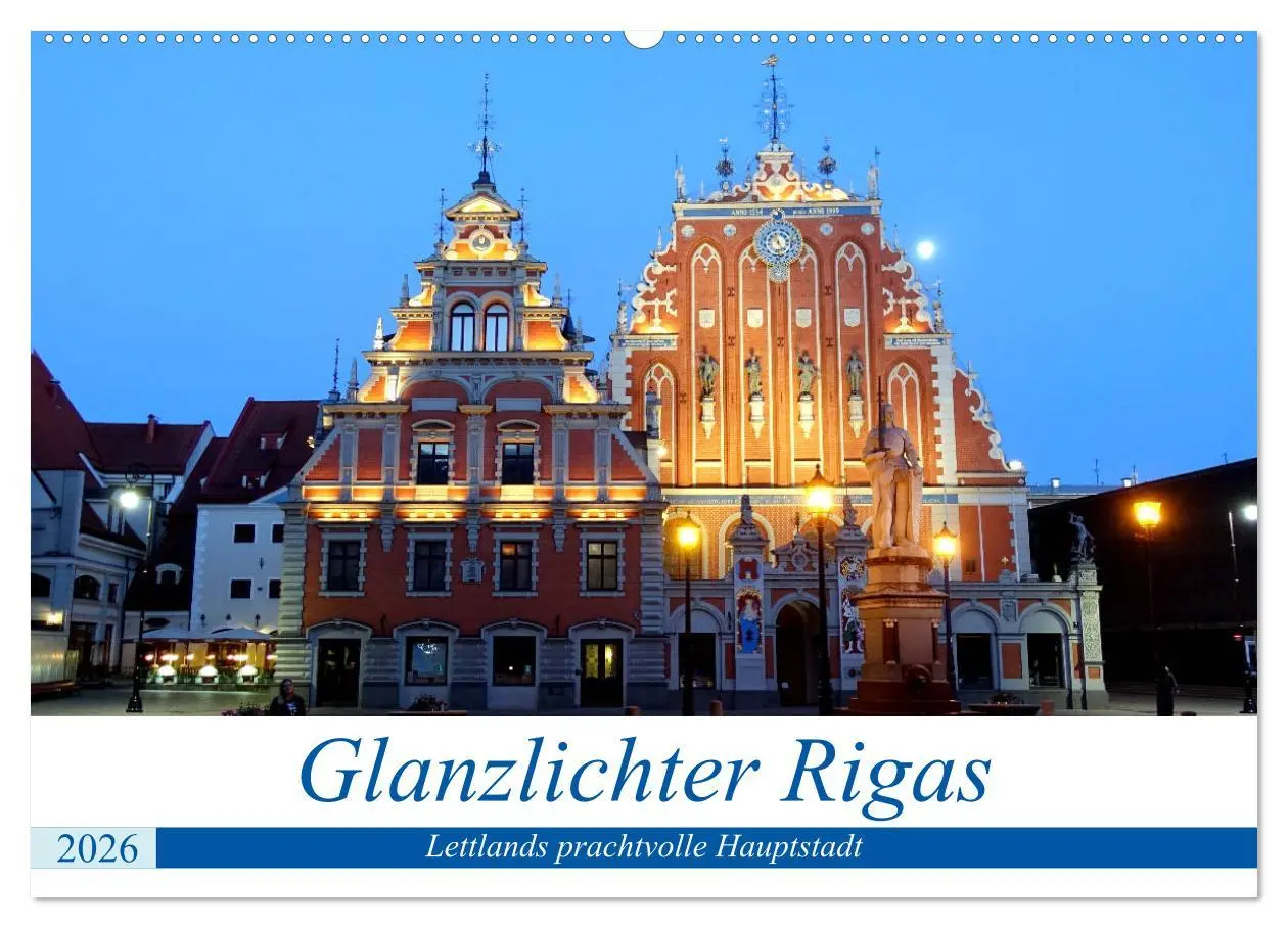 Cover: 9783457841518 | Glanzlichter Rigas - Lettlands prachtvolle Hauptstadt (Wandkalender...