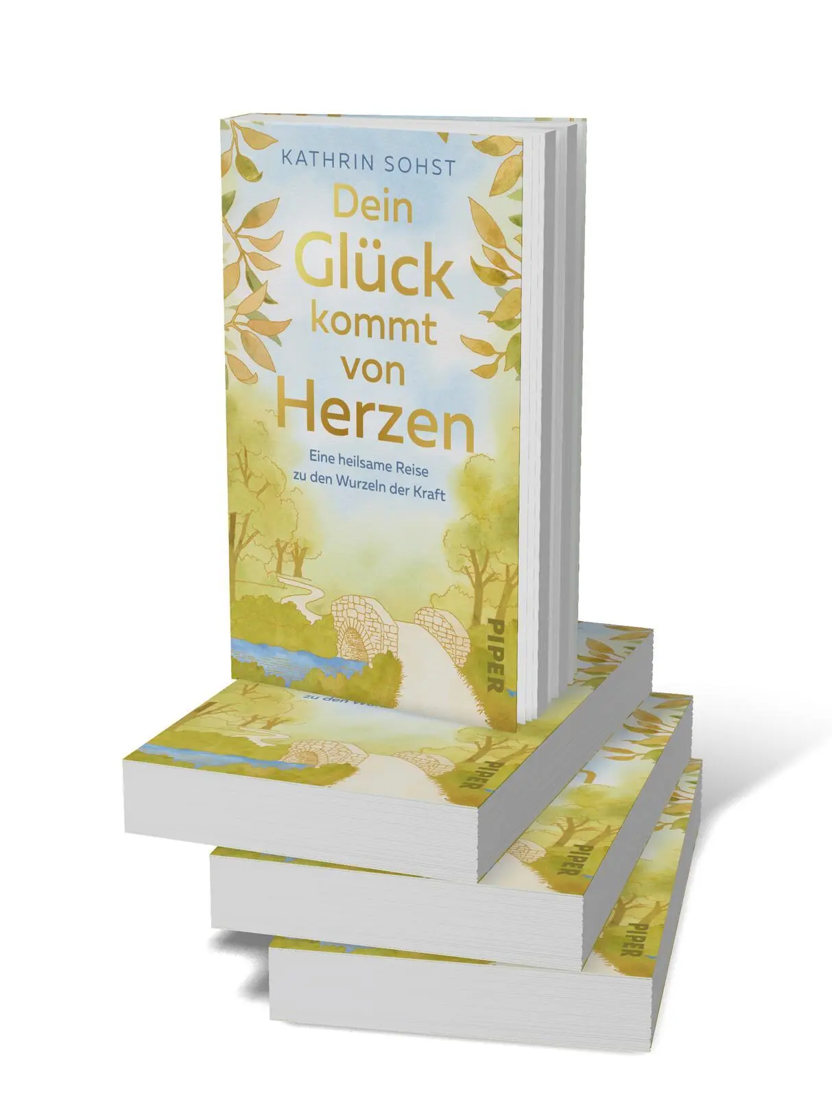 Bild: 9783492321518 | Dein Glück kommt von Herzen | Kathrin Sohst | Taschenbuch | 208 S.