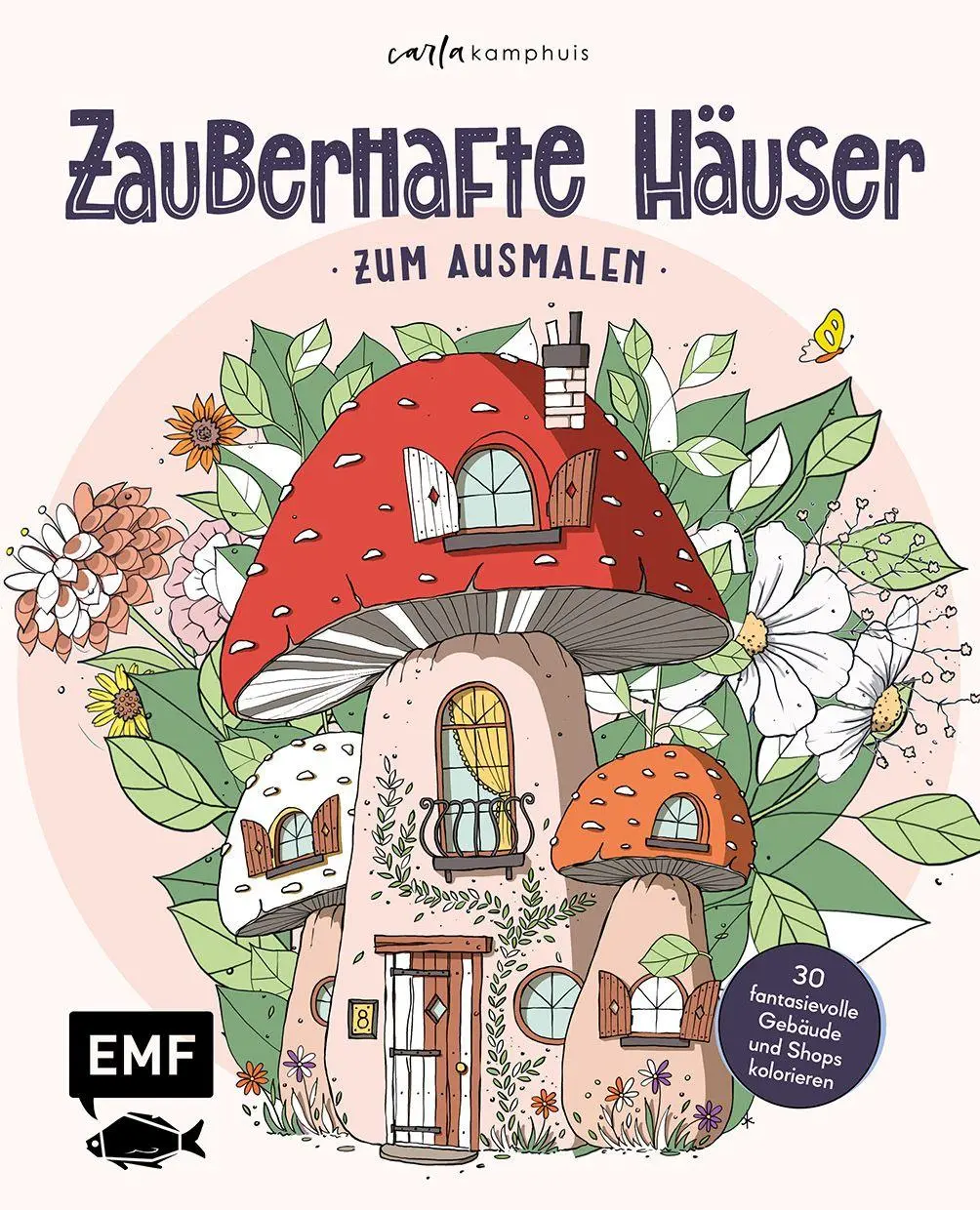 Cover: 9783745931518 | Zauberhafte Häuser zum Ausmalen | Carla Kamphuis | Taschenbuch | 64 S.