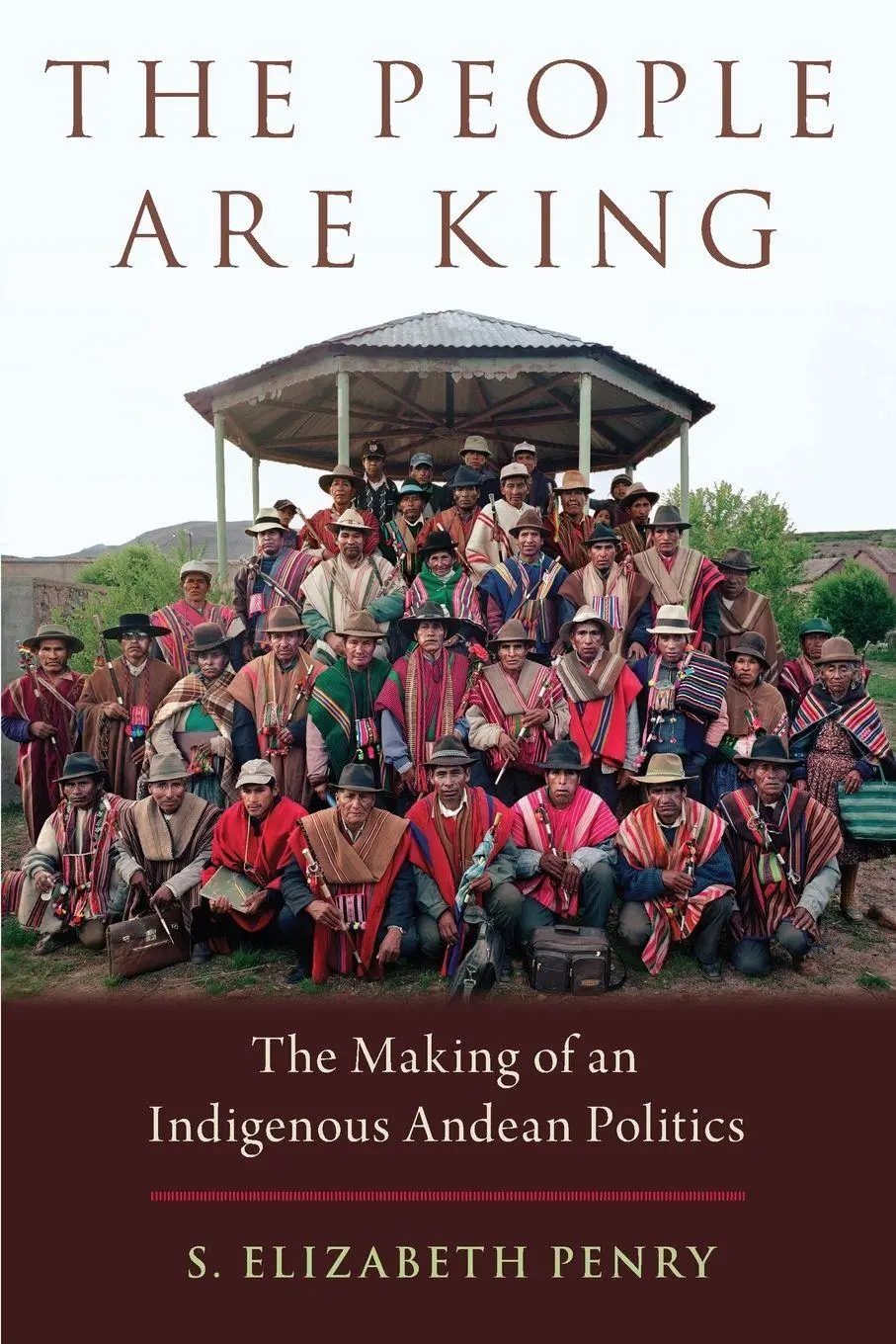 Cover: 9780195161618 | People Are King | The Making of an Indigenous Andean Politics | Penry