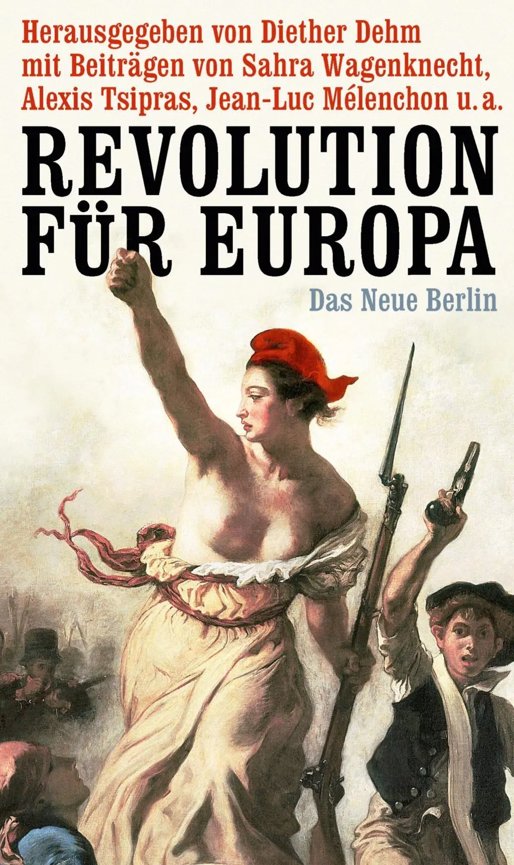 Cover: 9783360021618 | Revolution für Europa | Diether Dehm | Taschenbuch | 224 S. | Deutsch