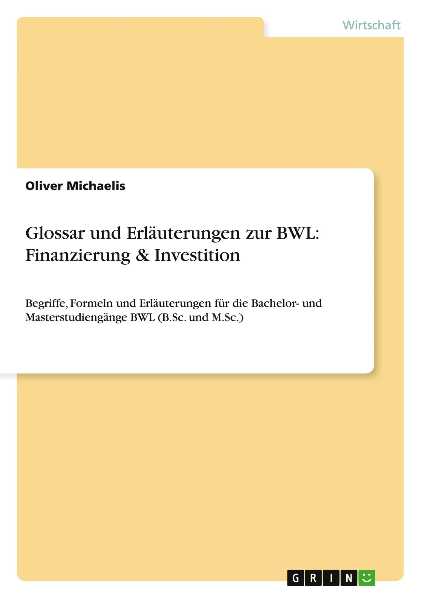 Cover: 9783640291618 | Glossar und Erläuterungen zur BWL: Finanzierung &amp; Investition | Buch