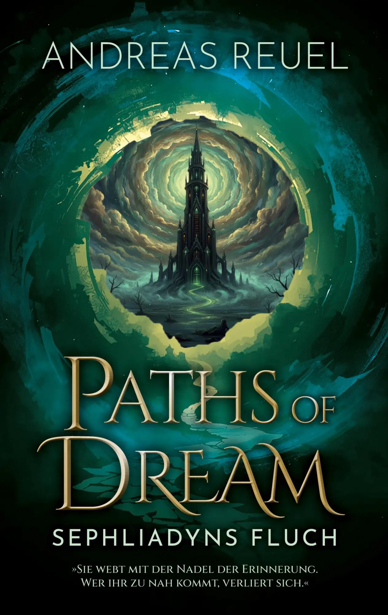 Cover: 9783696351618 | Paths of Dream | Sephliadyns Fluch | Andreas Reuel | Taschenbuch