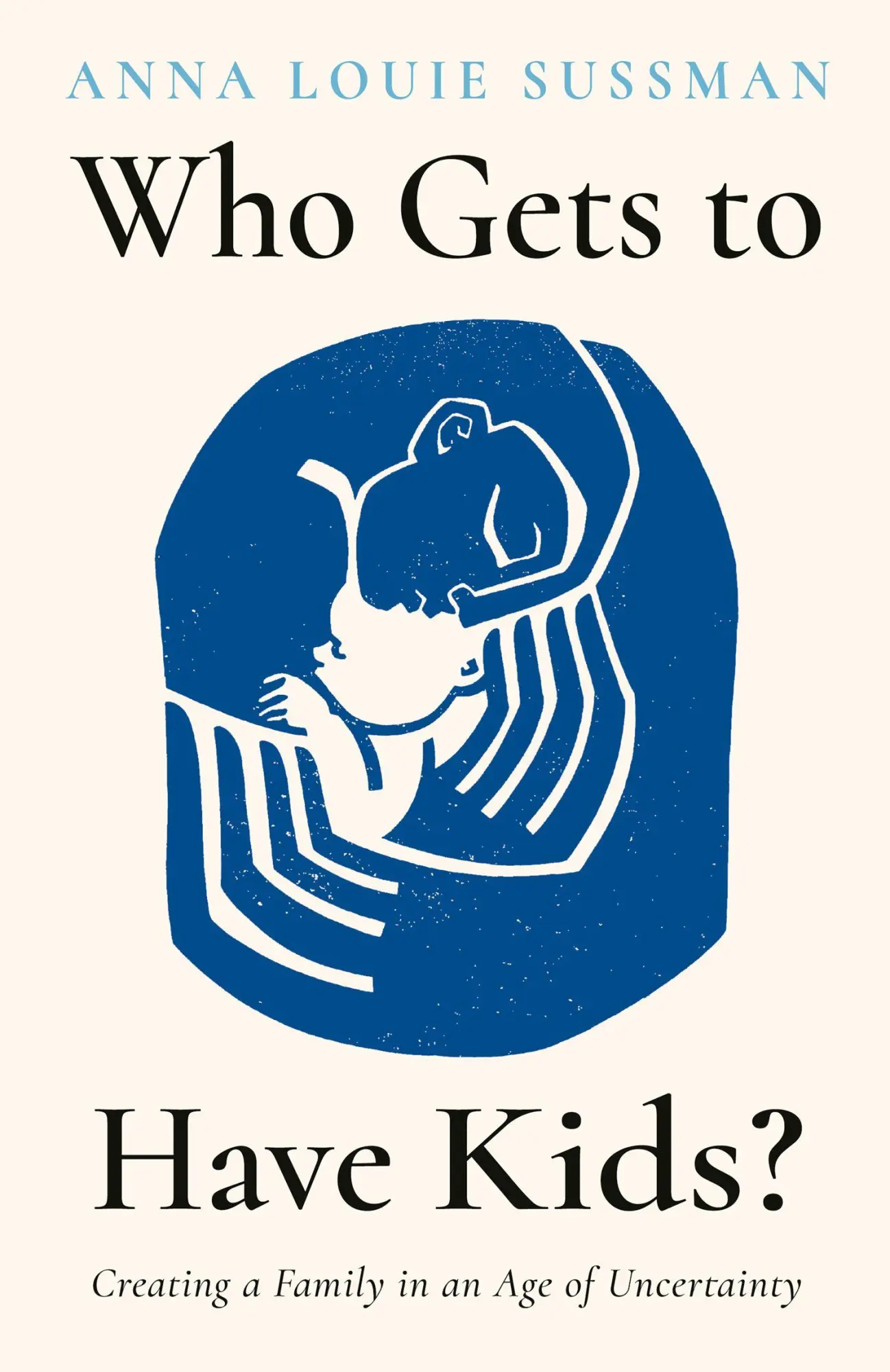 Cover: 9780008411718 | Who Gets to Have Kids? | Creating a Family in an Age of Uncertainty