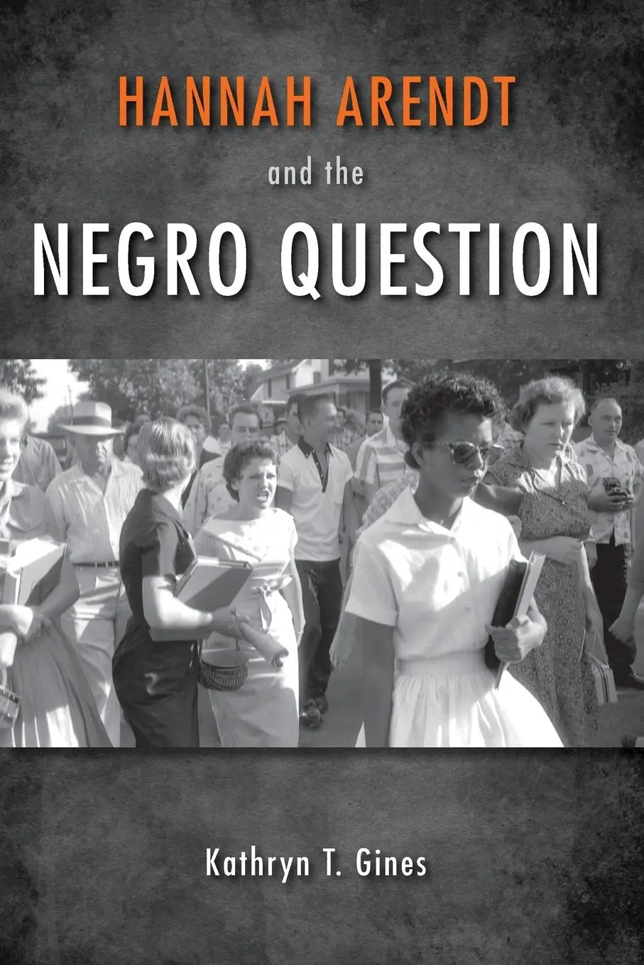 Cover: 9780253011718 | Hannah Arendt and the Negro Question | Kathryn T. Gines | Taschenbuch