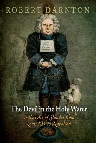 Cover: 9780812221718 | The Devil in the Holy Water, or the Art of Slander from Louis XIV...