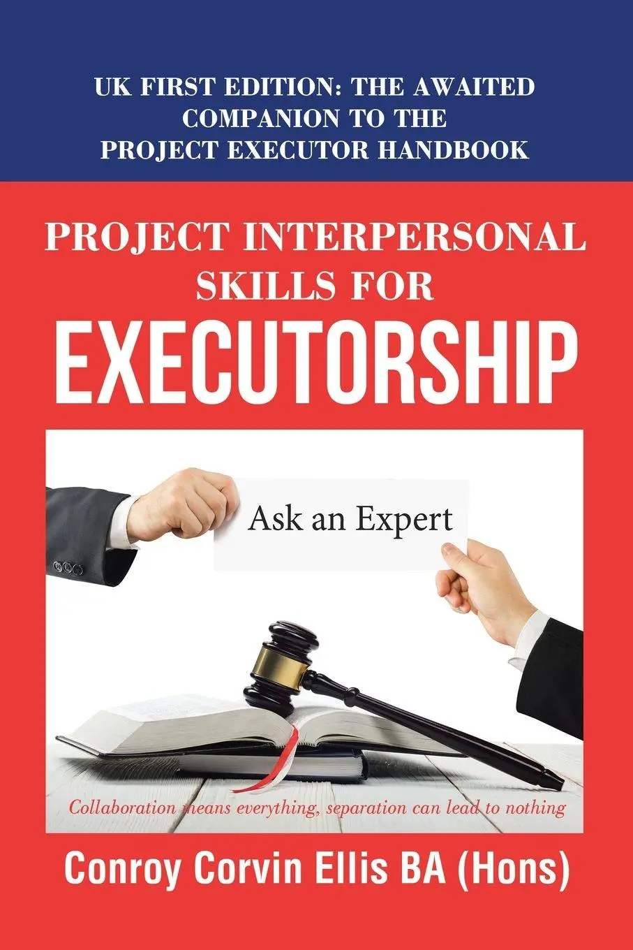 Cover: 9781546291718 | Project Interpersonal Skills for Executorship | Conroy Corvin Ellis Ba