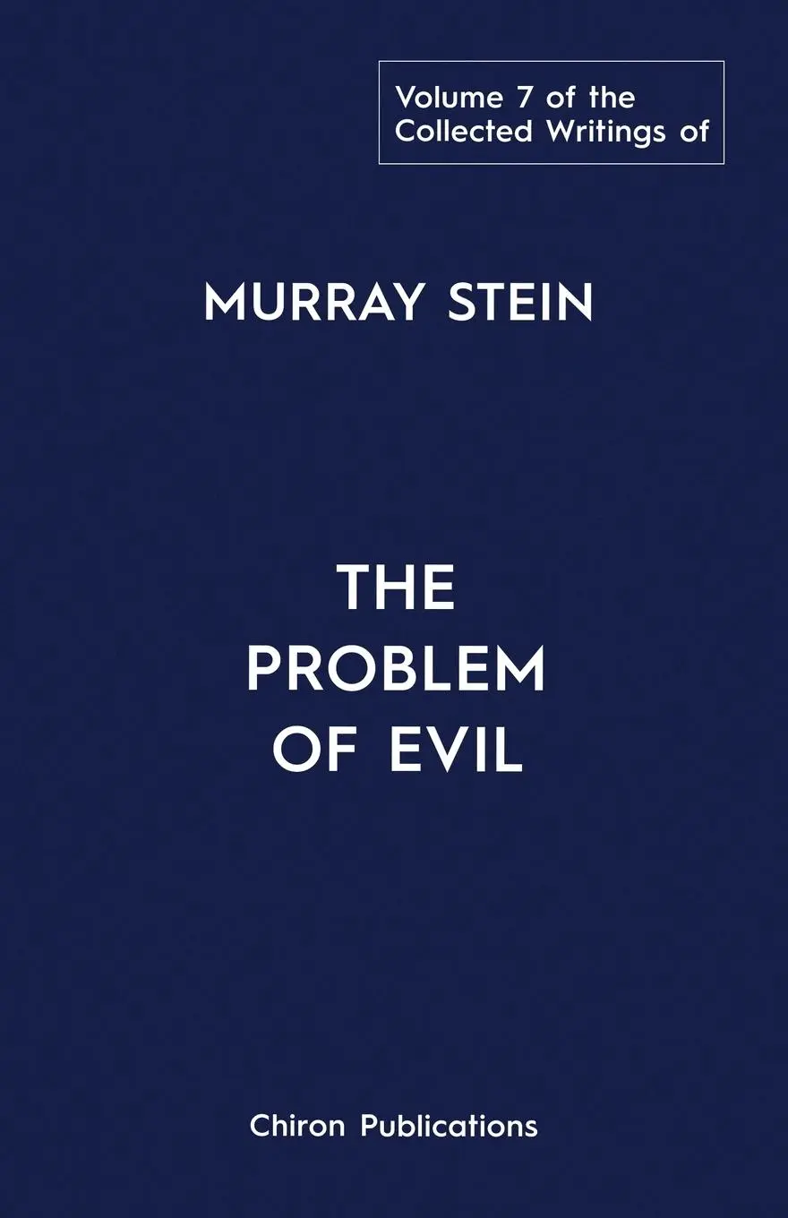Cover: 9781685031718 | The Collected Writings of Murray Stein | Volume 7: The Problem of Evil