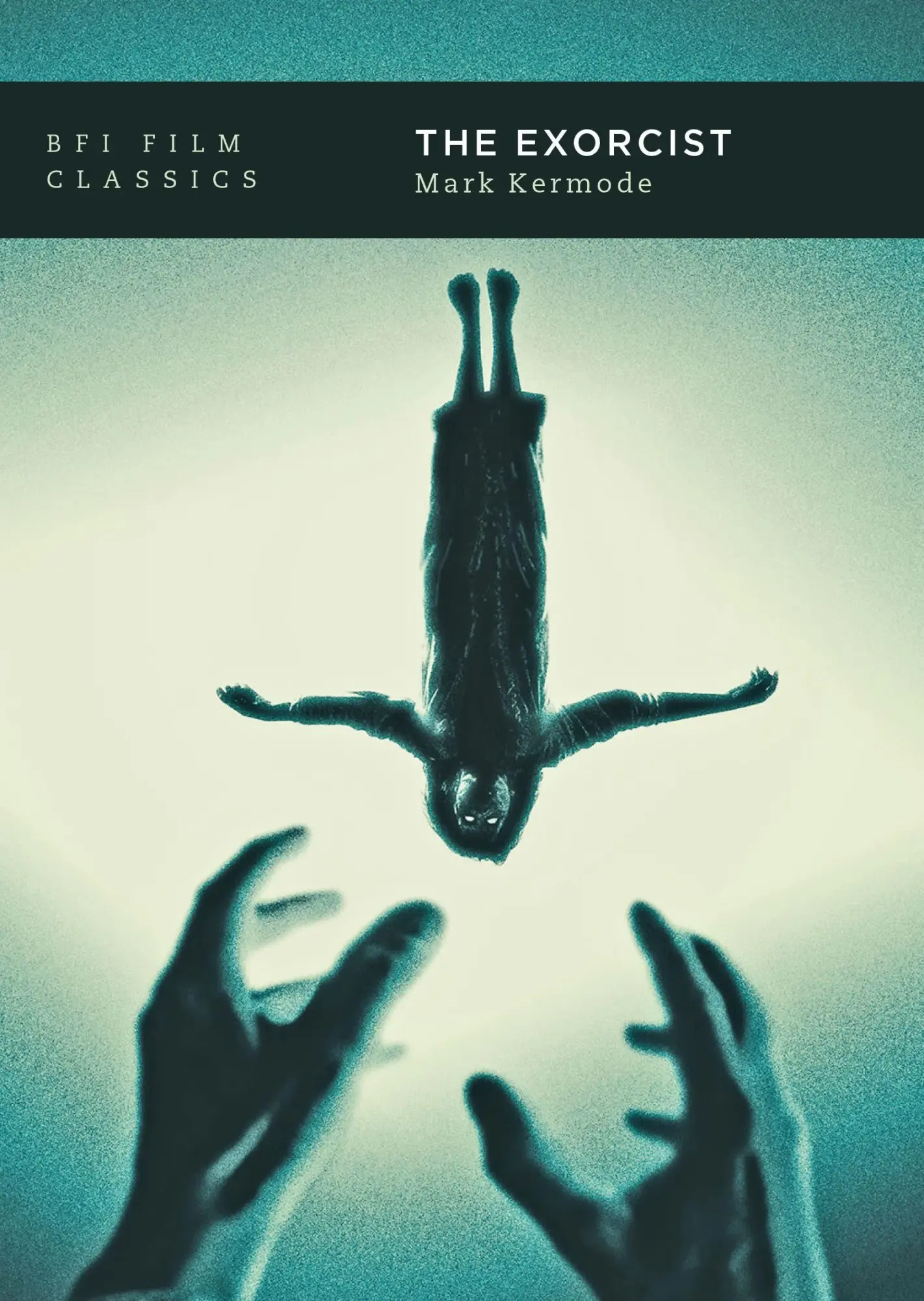 Cover: 9781839021718 | The Exorcist | Mark Kermode | Taschenbuch | Kartoniert / Broschiert