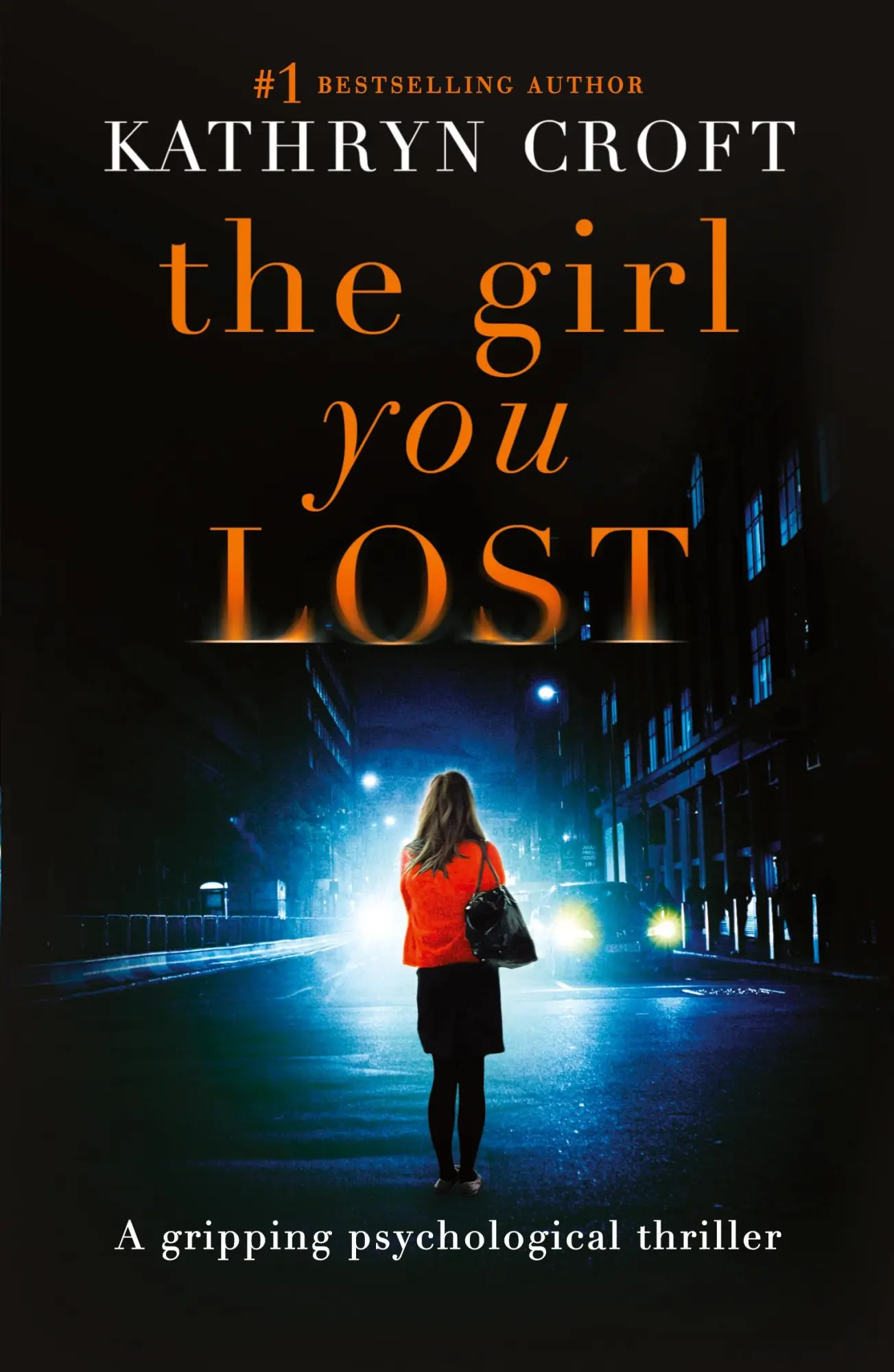 Cover: 9781910751718 | The Girl You Lost | Kathryn Croft | Taschenbuch | Englisch | 2016