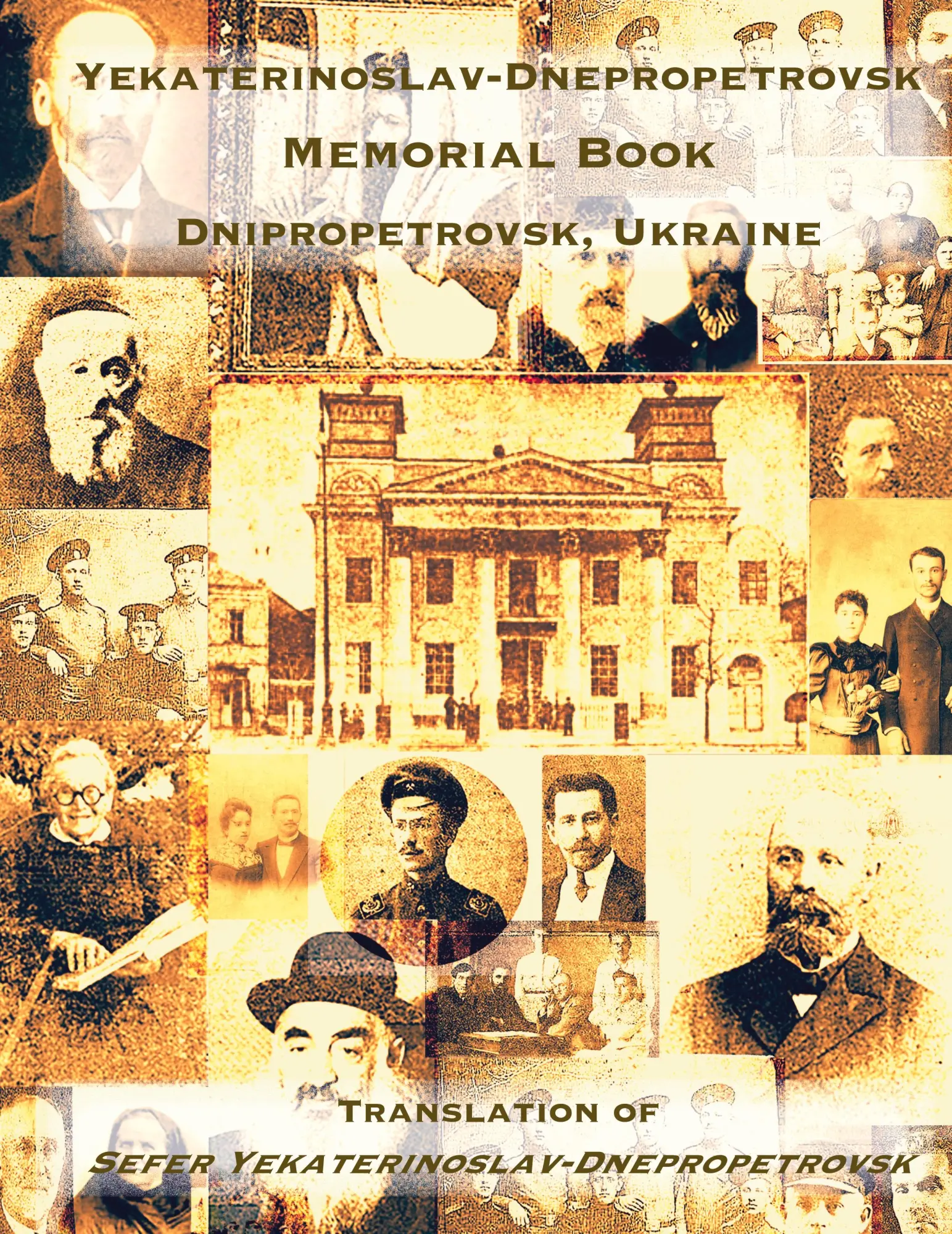 Cover: 9781939561718 | Yekaterinoslav-Dnepropetrovsk Memorial Book (Dnipropetrovsk, Ukraine)