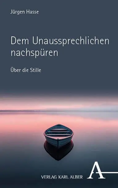 Cover: 9783495991718 | Dem Unaussprechlichen nachspüren | Über die Stille | Jürgen Hasse