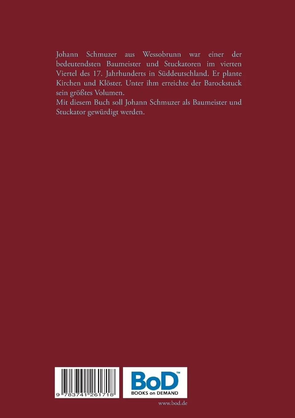 Rückseite: 9783741261718 | Johann Schmuzer | Baumeister und Stuckator | Alois Epple | Taschenbuch