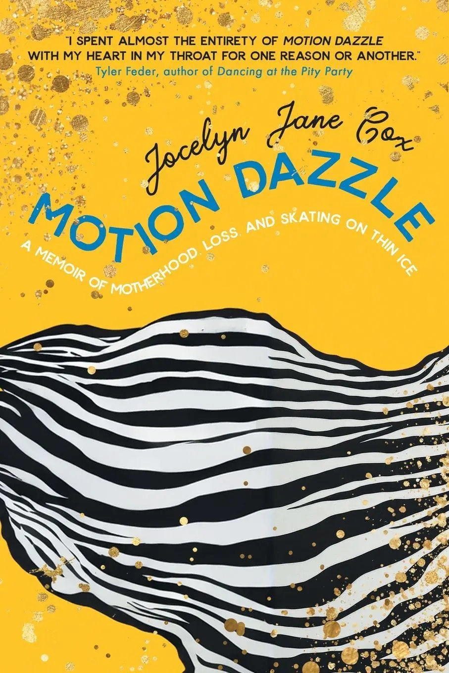 Cover: 9783988321718 | Motion Dazzle | A Memoir of Motherhood, Loss, and Skating on Thin Ice