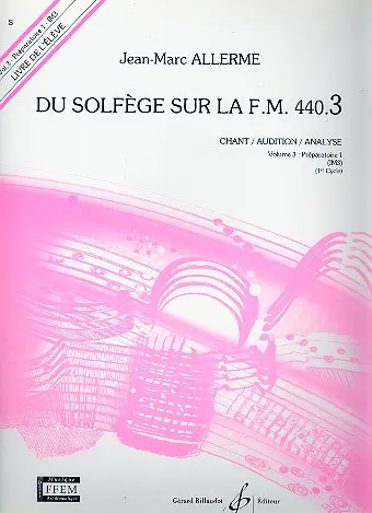 Cover: 9790043051718 | Du solfege sur la F.M. 440.3 Chant/audition/analys | Jean-Marc Allerme