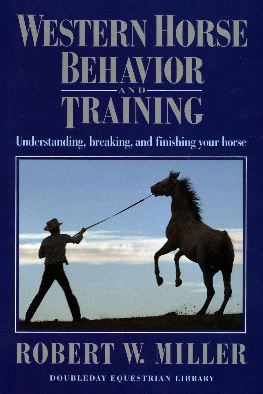 Cover: 9780385081818 | Western Horse Behavior and Training | Robert W. Miller | Taschenbuch