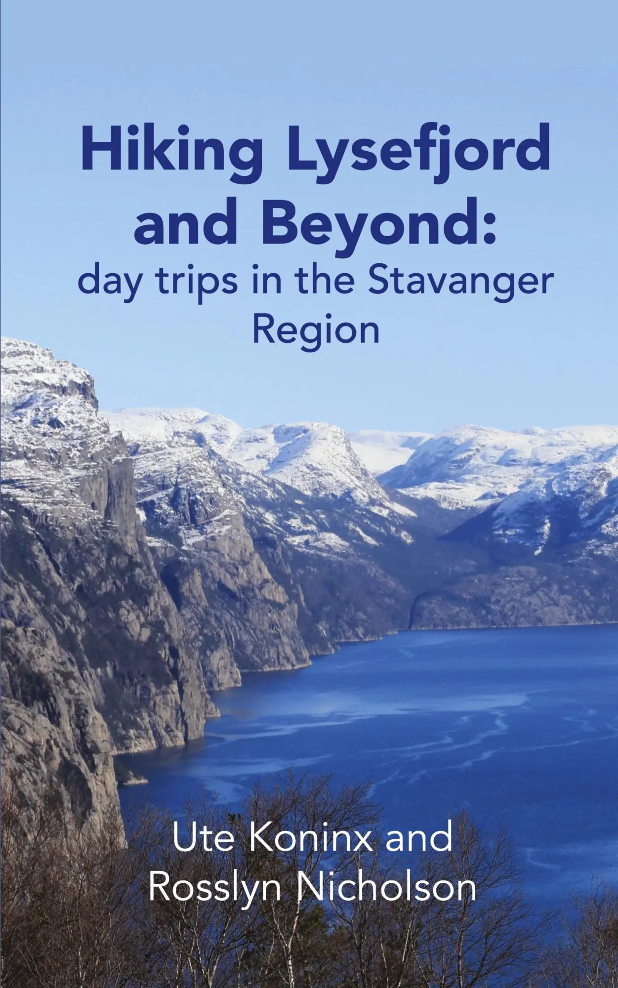 Cover: 9781838021818 | Hiking Lysefjord and Beyond | day trips in the Stavanger Region | Buch