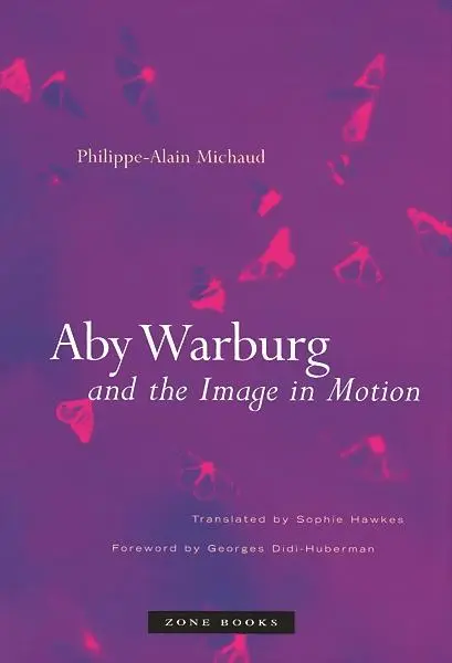 Cover: 9781890951818 | Aby Warburg and the Image in Motion | Philippe-Alain Michaud | Buch