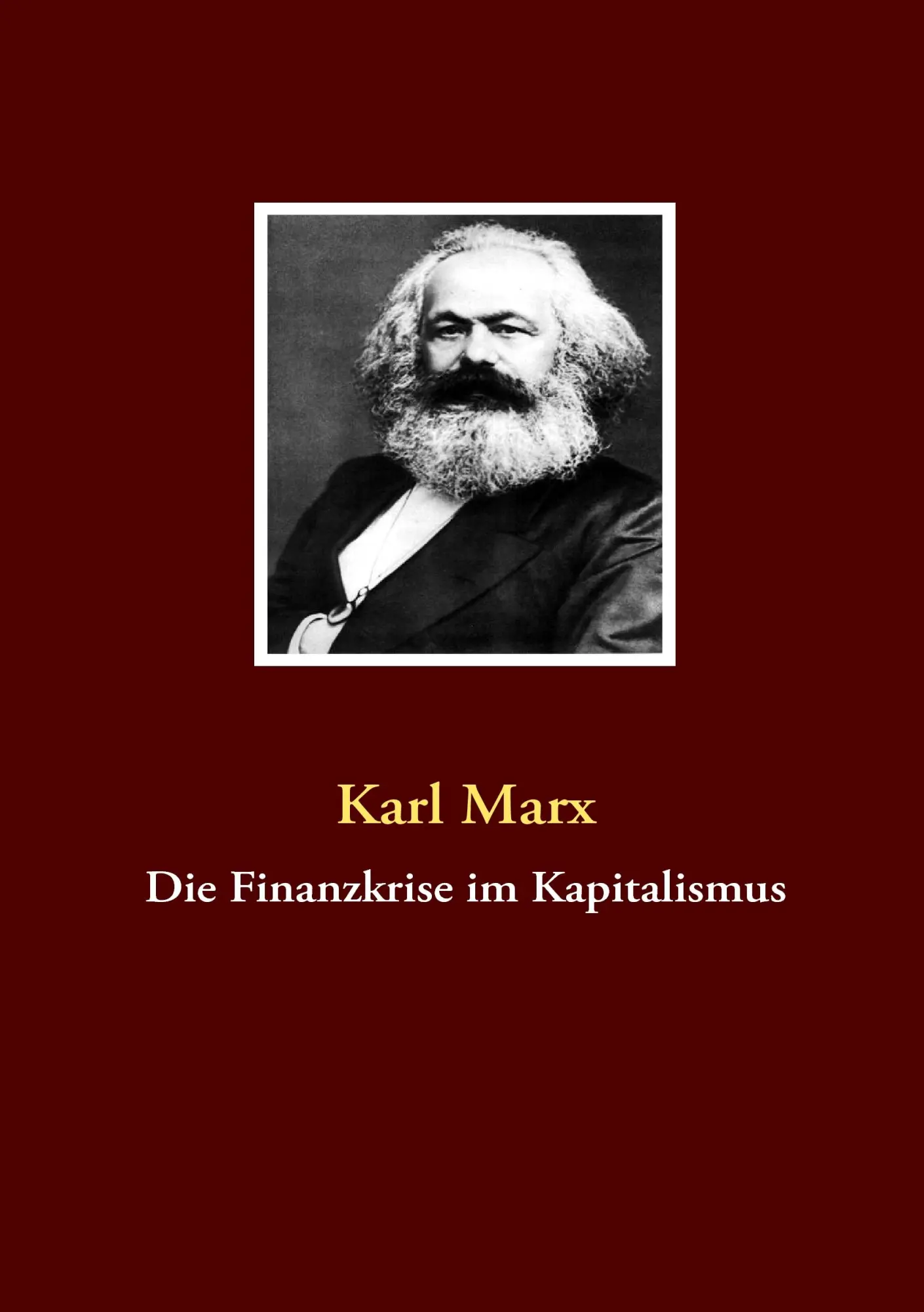Cover: 9783837071818 | Die Finanzkrise im Kapitalismus | Karl Marx | Taschenbuch | 184 S.