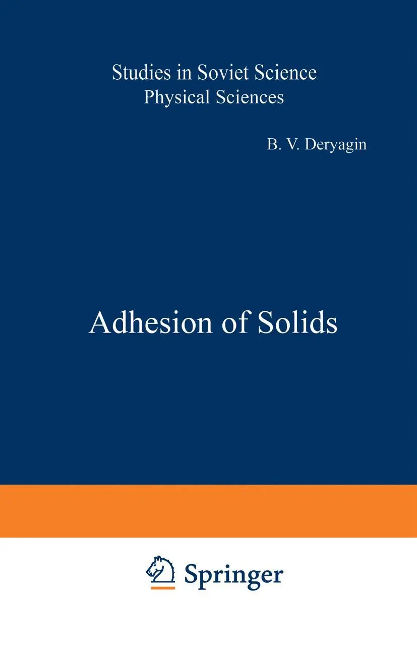 Cover: 9781461581918 | Adhesion of Solids | B. V. Deryagin | Taschenbuch | xvi | Englisch Cover: 9781461581918 | Adhesion of Solids | B. V. Deryagin | Taschenbuch | xvi | Englisch