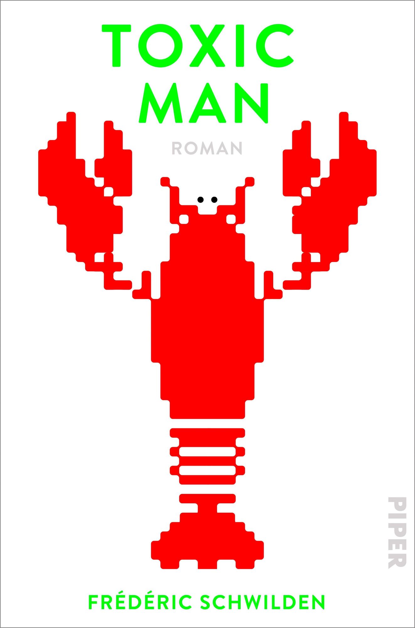 Cover: 9783492071918 | Toxic Man | Frédéric Schwilden | Buch | 288 S. | Deutsch | 2023