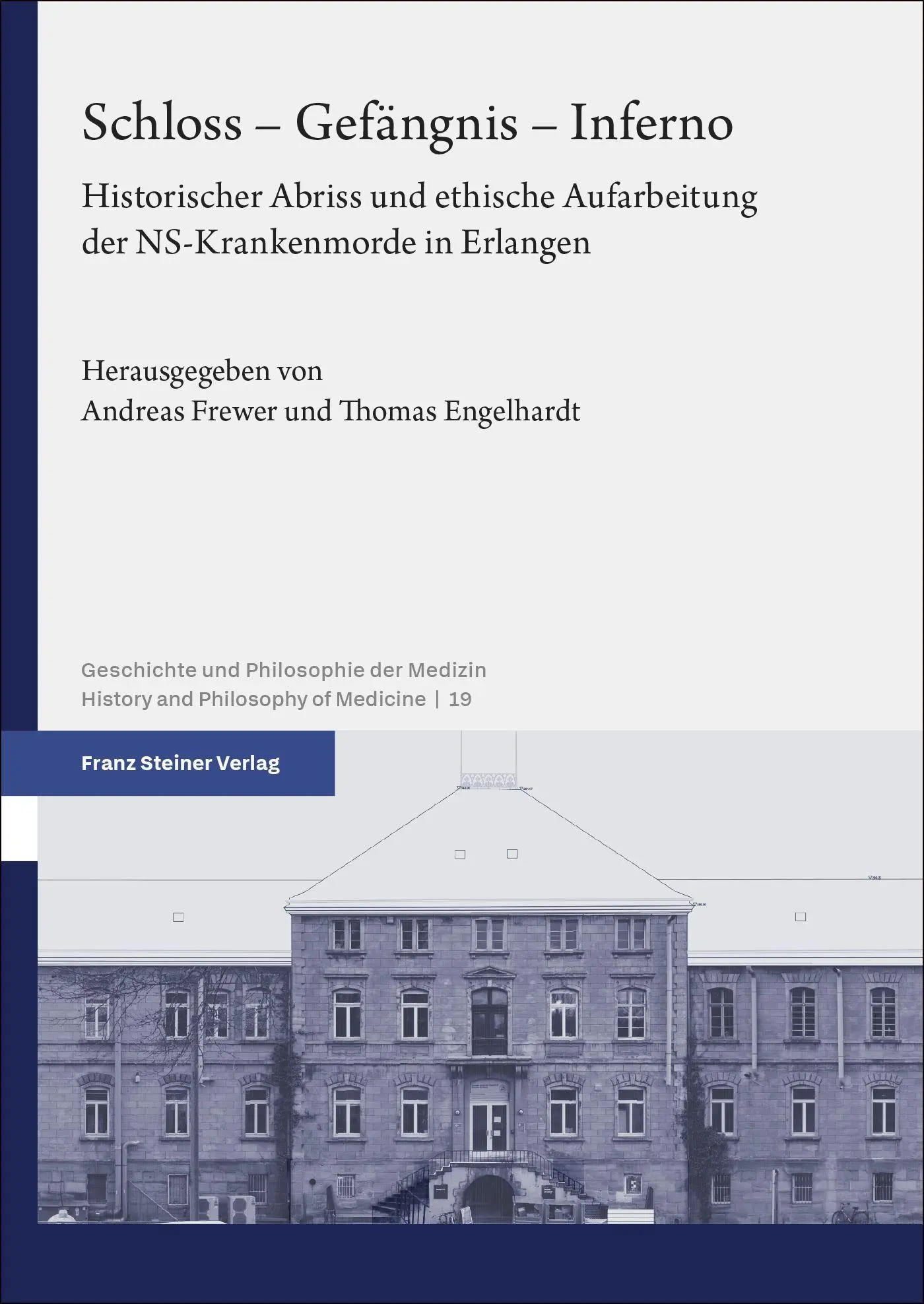 Cover: 9783515141918 | Schloss - Gefängnis - Inferno | Andreas Frewer (u. a.) | Buch | 524 S.