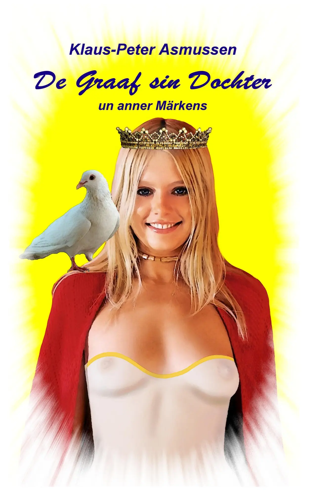 Cover: 9783752821918 | De Graaf sin Dochter | ... un anner Märkens | Klaus-Peter Asmussen | ?