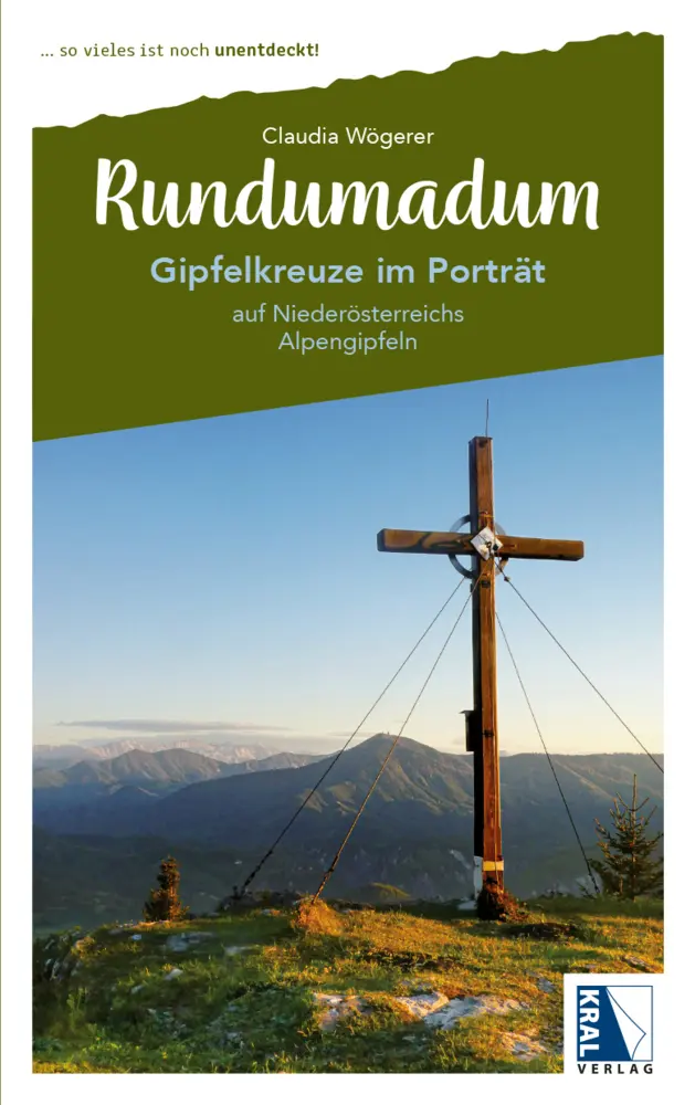 Cover: 9783991031918 | Gipfelkreuze im Porträt | auf Niederösterreichs Alpengipfeln | Wögerer