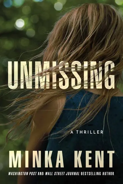 Cover: 9781542032018 | Unmissing | A Thriller | Minka Kent | Taschenbuch | Englisch | 2022