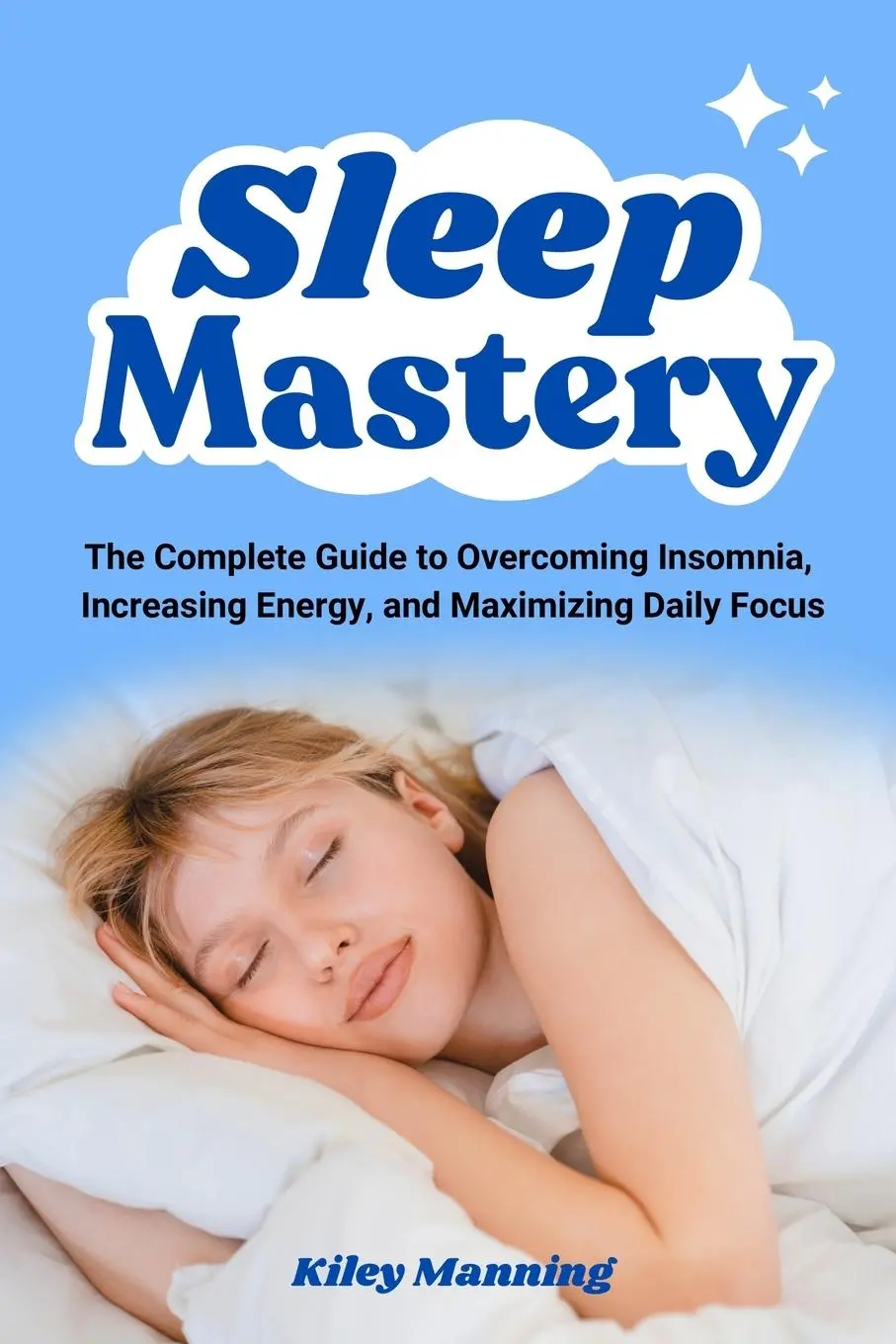 Cover: 9781923422018 | Sleep Mastery | Kiley Manning | Taschenbuch | Englisch | 2025