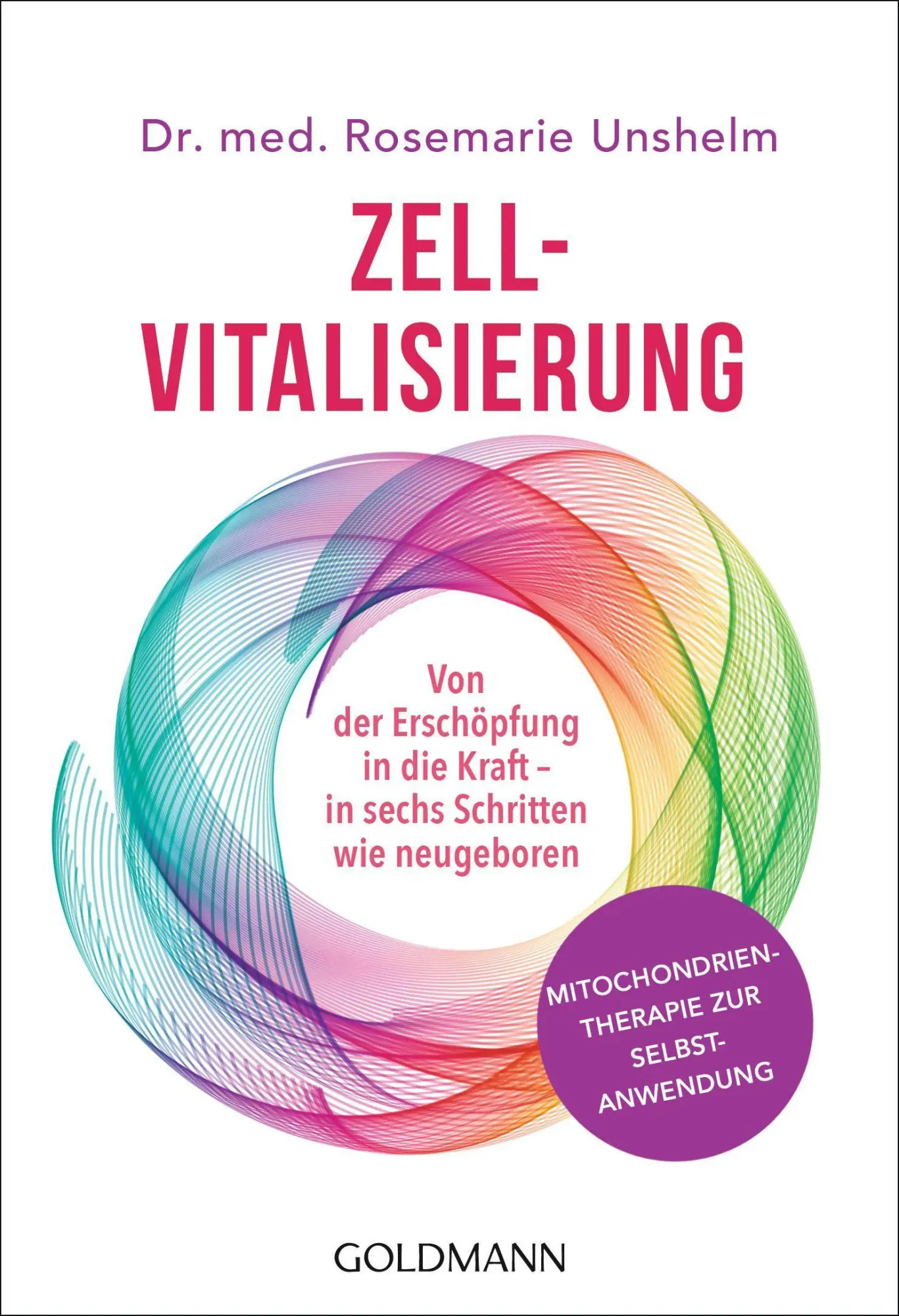 Cover: 9783442222018 | Zell-Vitalisierung | Rosemarie Unshelm | Taschenbuch | 256 S. | 2017