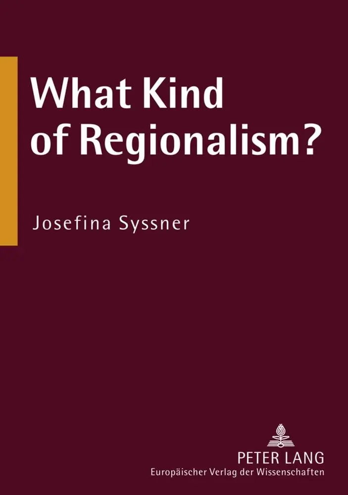 What Kind of Regionalism?: Regionalism and Region Building in Northern European Peripheries