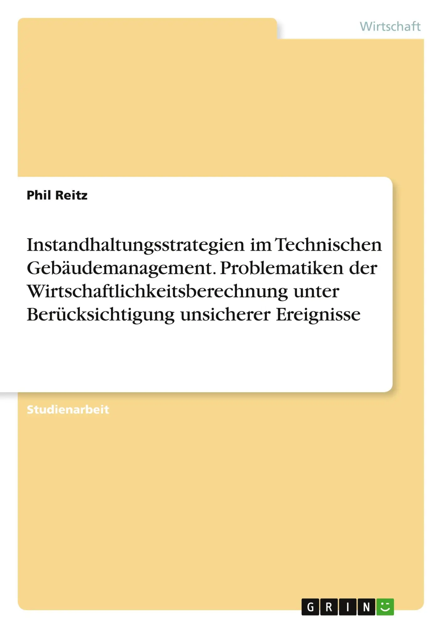 Cover: 9783668282018 | Instandhaltungsstrategien im Technischen Gebäudemanagement....