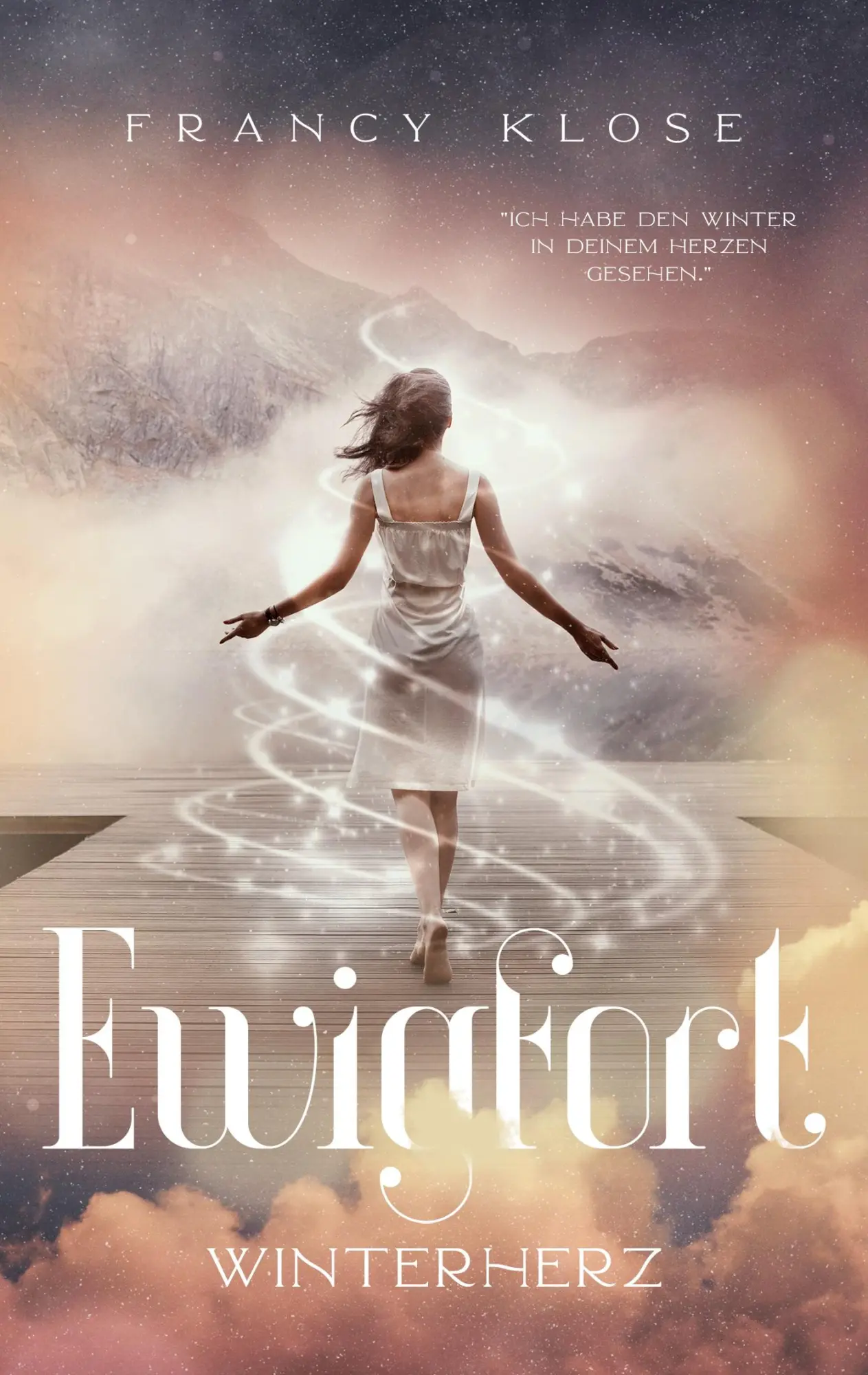 Cover: 9783755782018 | Ewigfort | Winterherz | Francy Klose | Taschenbuch | 350 S. | Deutsch