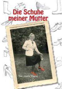 Cover: 9783911032018 | Die Schuhe meiner Mutter | Ilse-Marie Friese | Taschenbuch | Deutsch